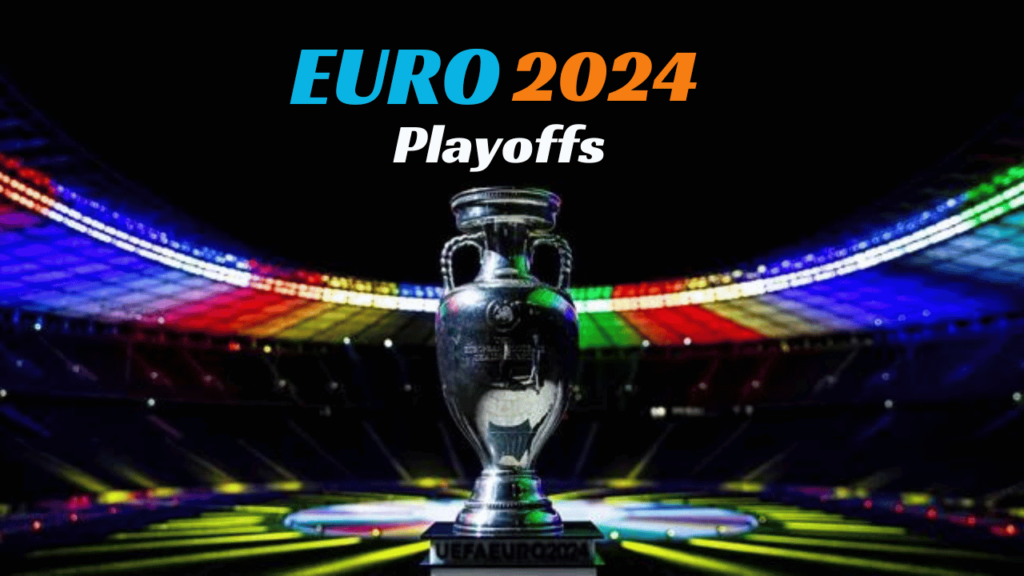 Euro Playoffs 2024
