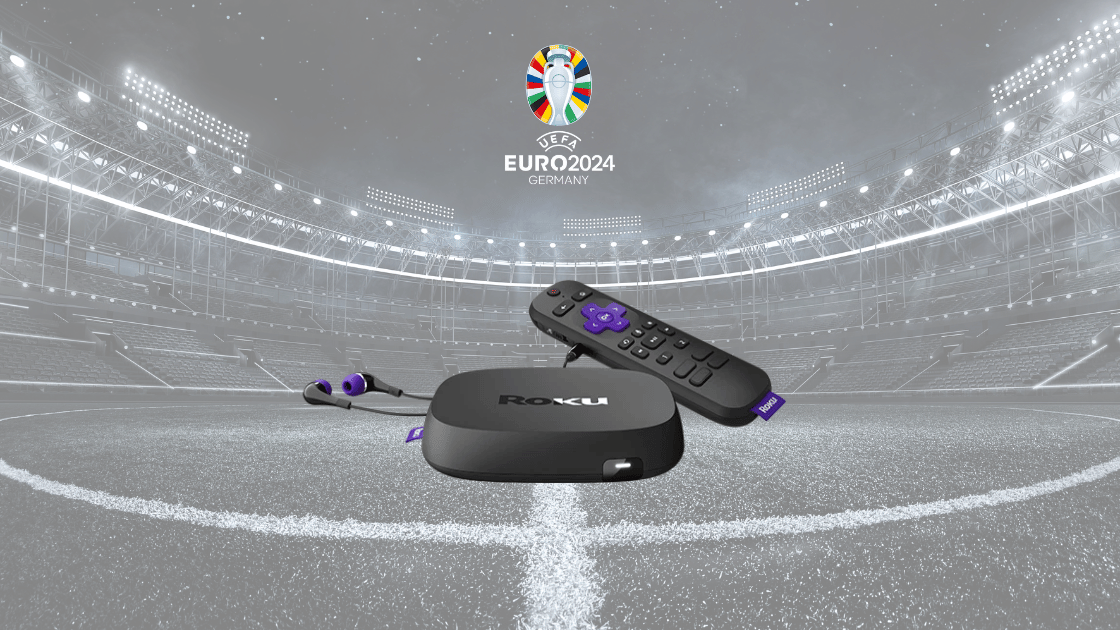 How to Watch UEFA EURO 2024 on Roku?