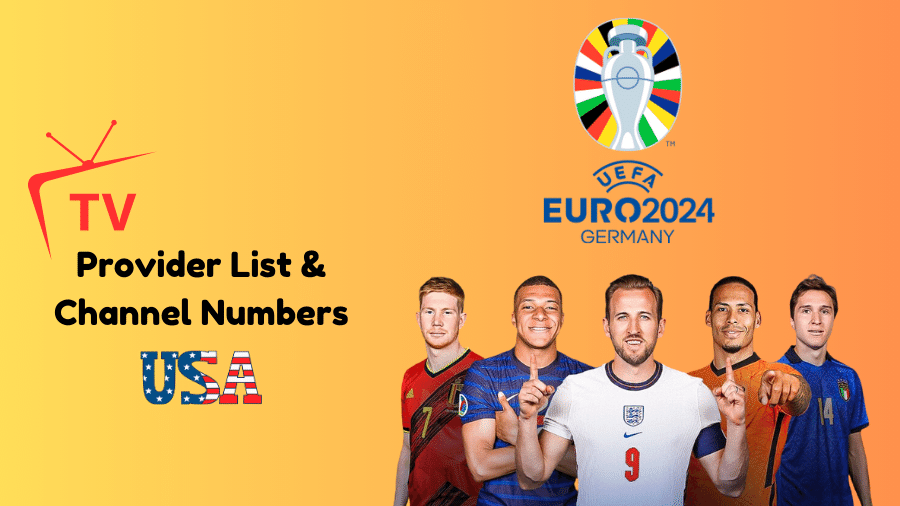 Euro 2024 TV Provider List & Channel Numbers