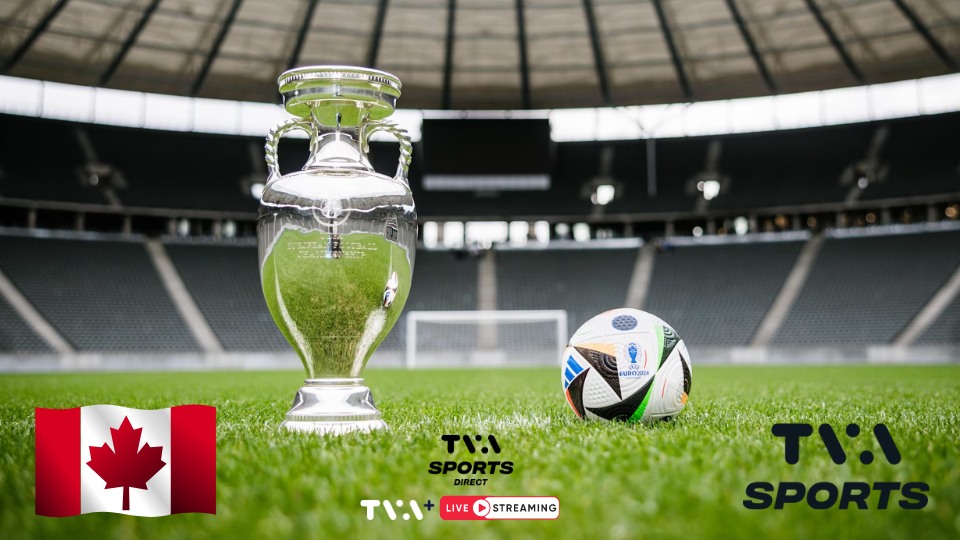Watch Euro 2024 in Canada on TVA Sports